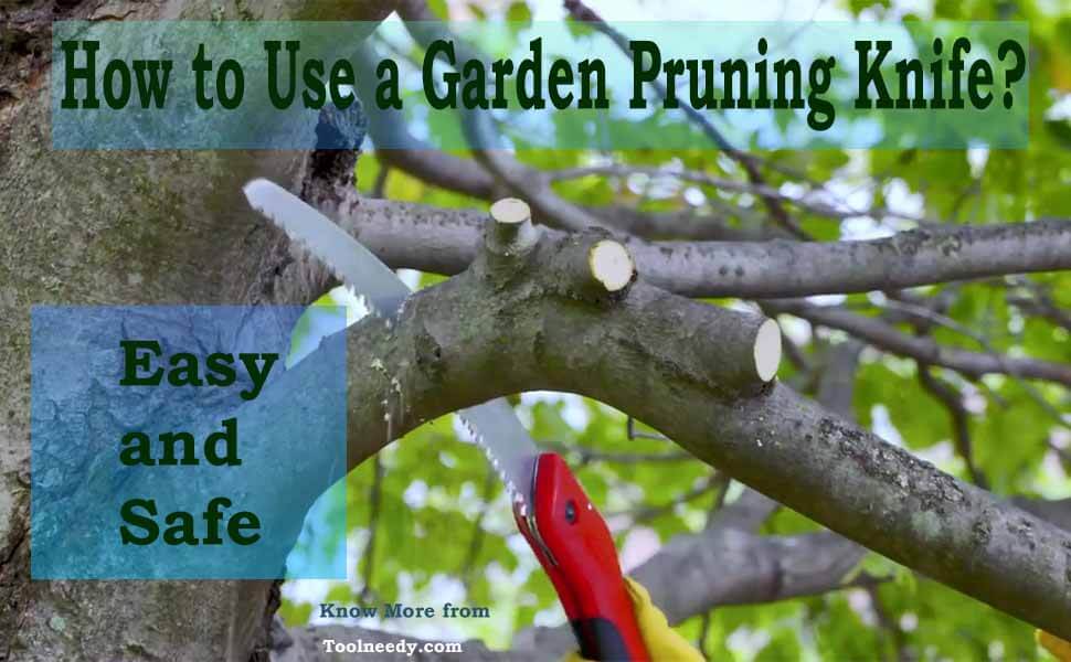 How to Use a Garden Pruning Knife