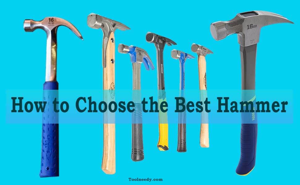 How to Choose the Best Hammer
