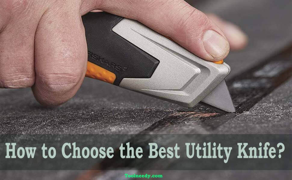 how to choose the best utility knife