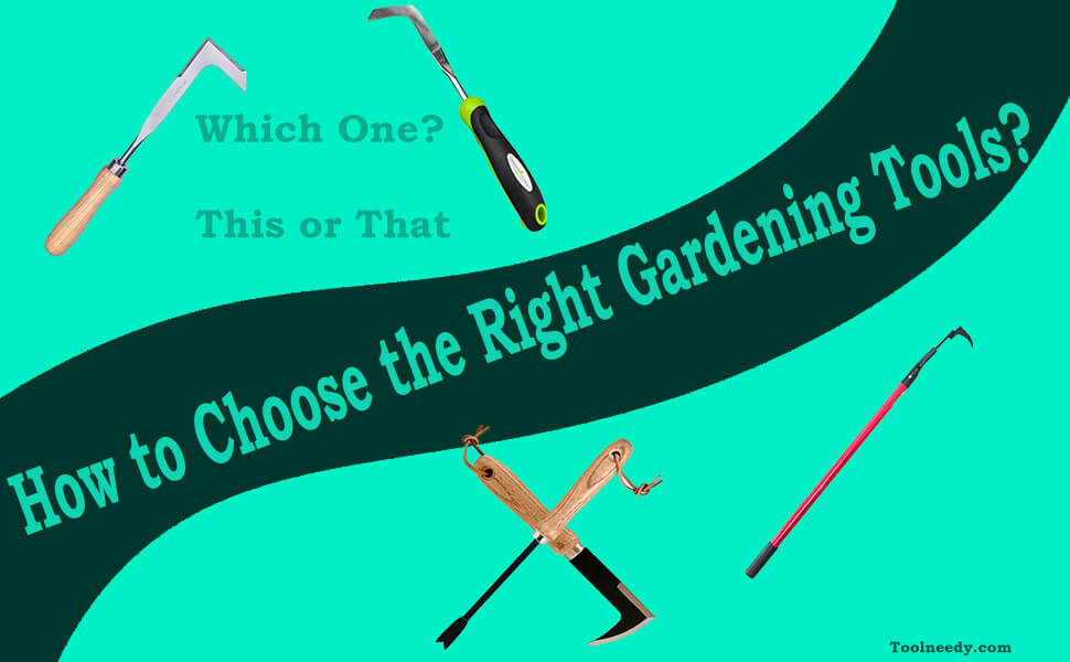 How to choose the right gardening tools