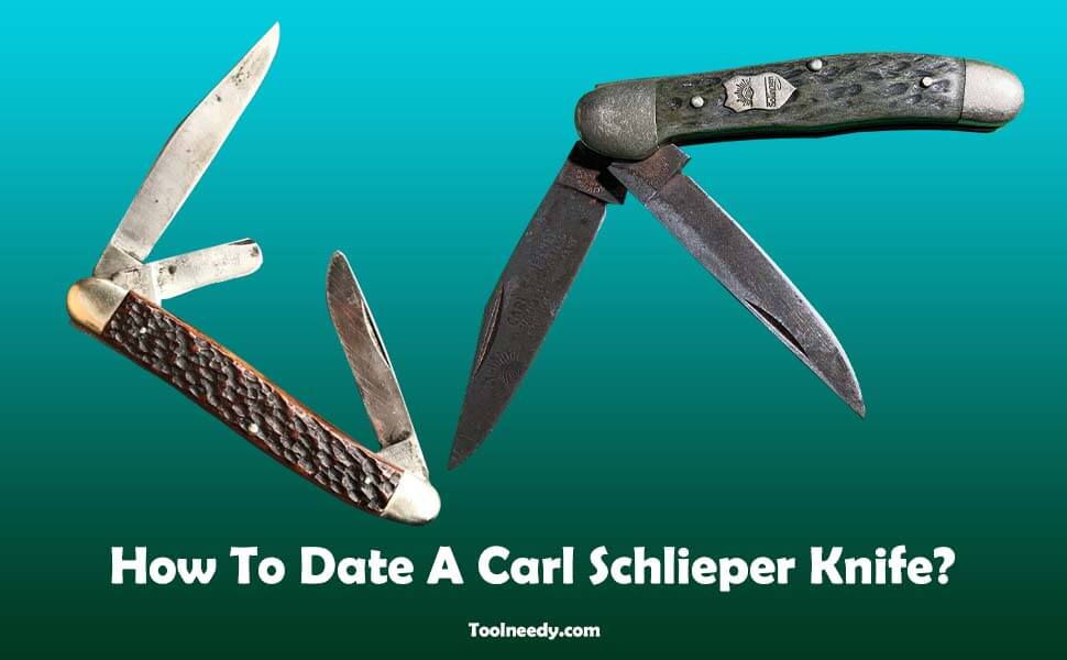 How To Date A Carl Schlieper Knife?